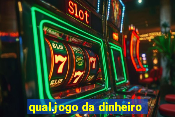 qual.jogo da dinheiro