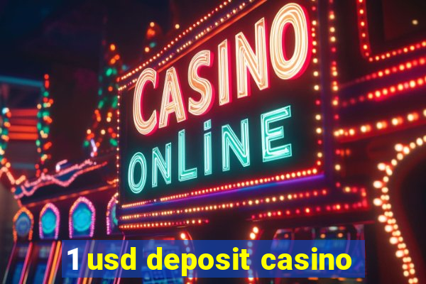 1 usd deposit casino