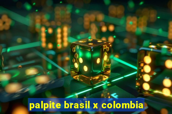 palpite brasil x colombia