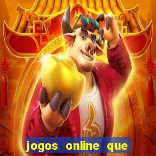 jogos online que pagam de verdade