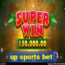 up sports bet