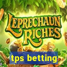 tps betting