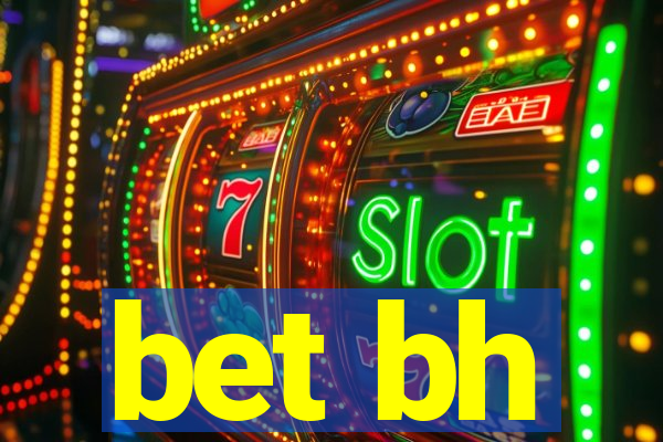 bet bh