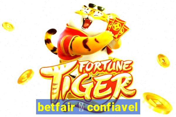 betfair 茅 confiavel