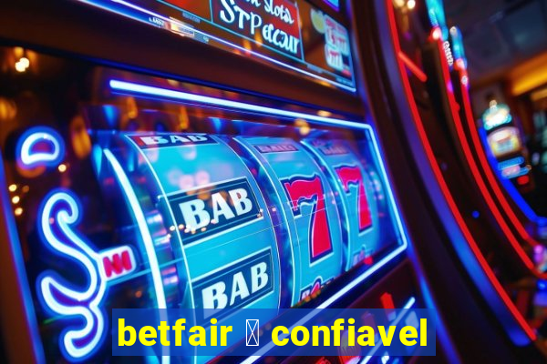 betfair 茅 confiavel