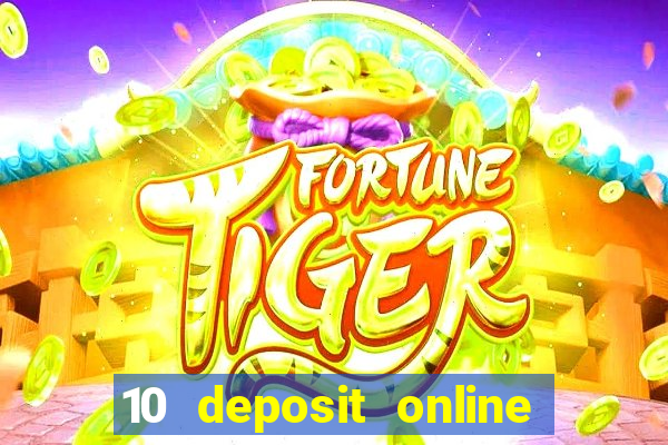 10 deposit online casino usa