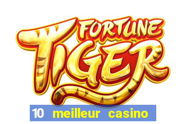 10 meilleur casino en ligne