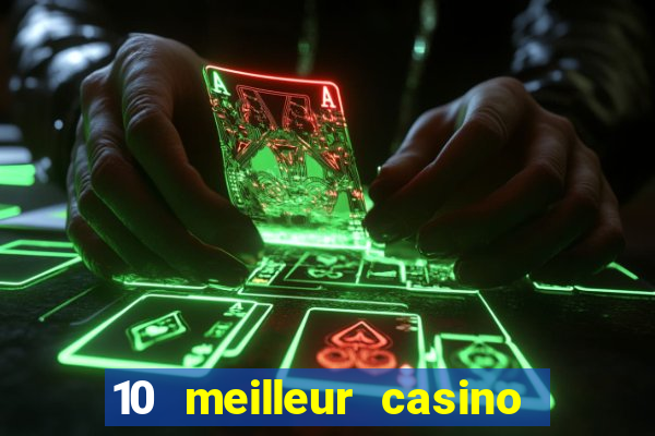 10 meilleur casino en ligne