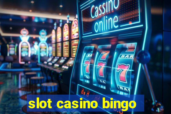 slot casino bingo