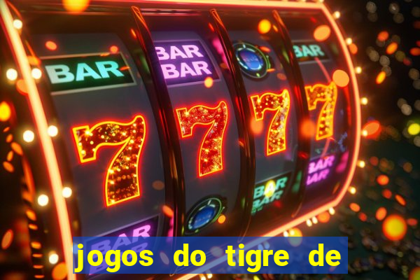 jogos do tigre de 5 reais