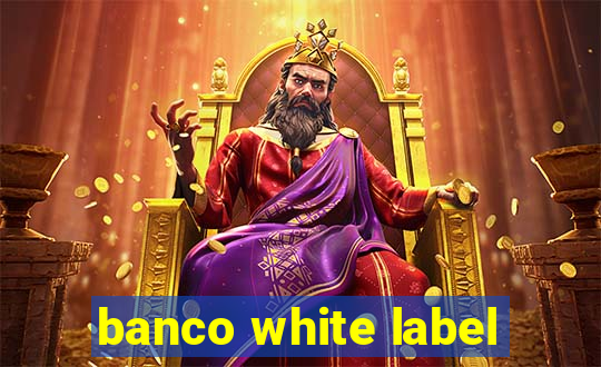 banco white label