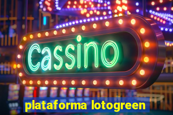 plataforma lotogreen