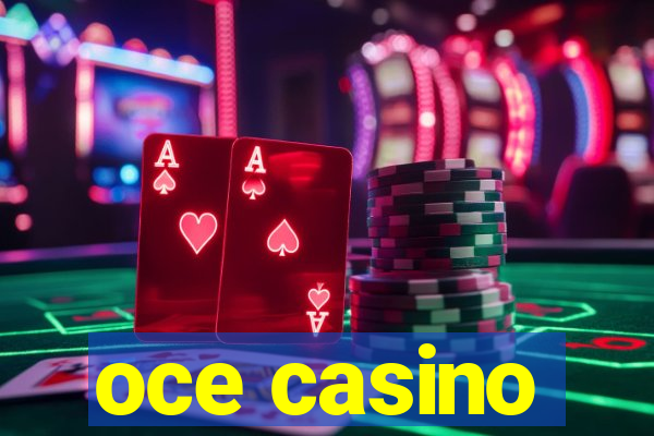 oce casino