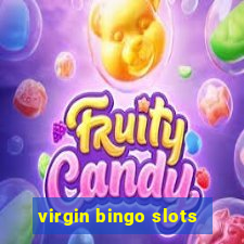 virgin bingo slots