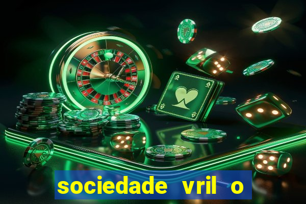 sociedade vril o que 茅