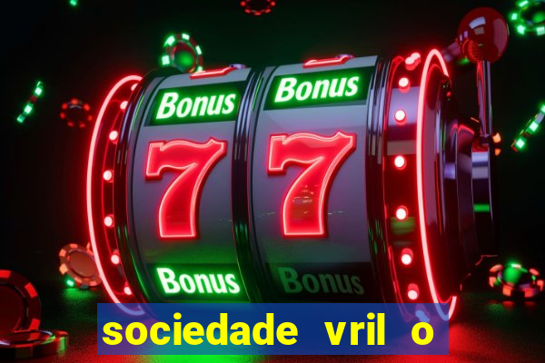 sociedade vril o que 茅