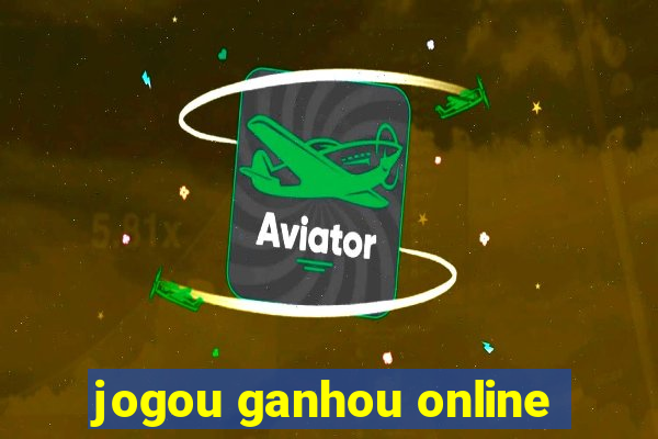 jogou ganhou online