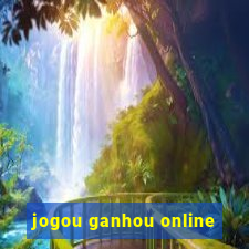 jogou ganhou online