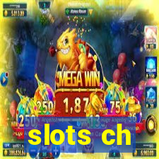 slots ch