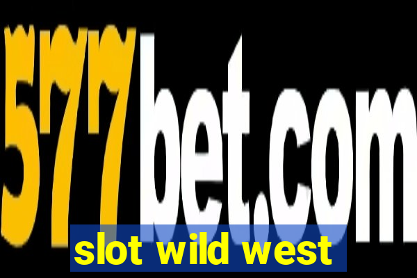 slot wild west