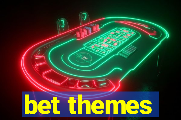 bet themes