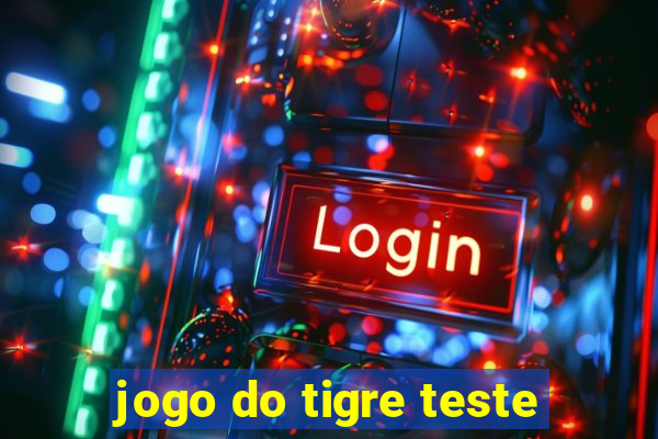 jogo do tigre teste