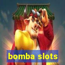 bomba slots