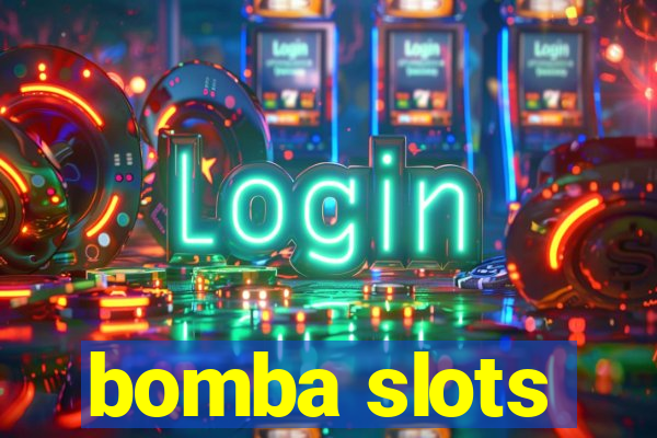 bomba slots