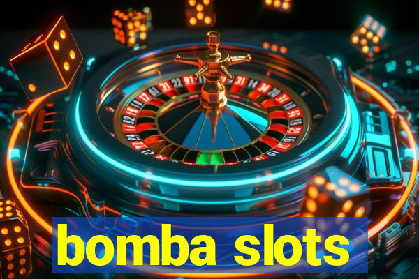 bomba slots