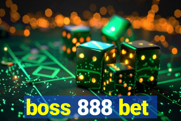 boss 888 bet