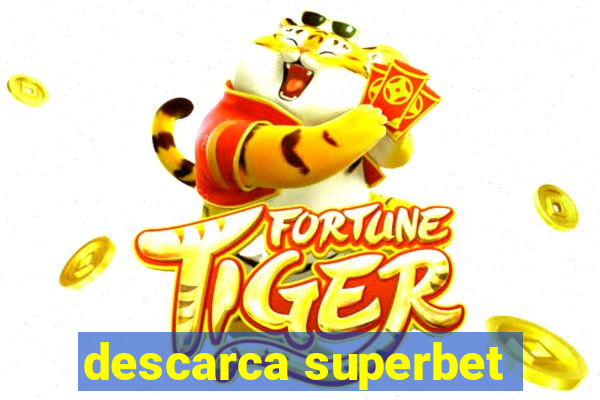 descarca superbet