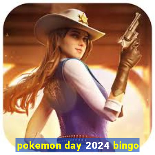 pokemon day 2024 bingo