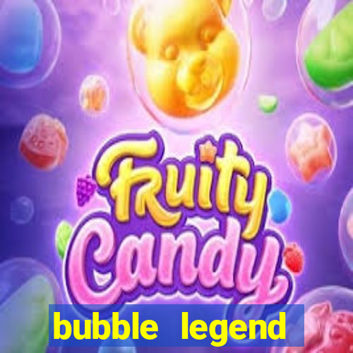 bubble legend ganhar dinheiro acesso antecipado