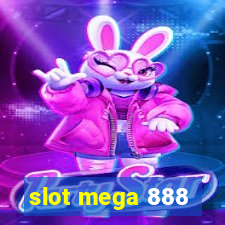 slot mega 888