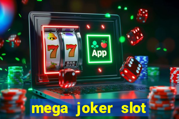 mega joker slot free play