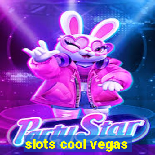 slots cool vegas