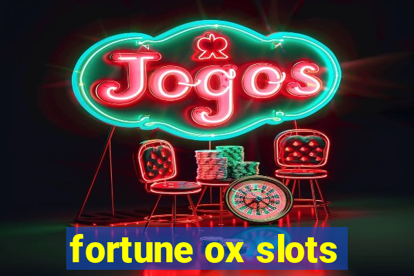 fortune ox slots