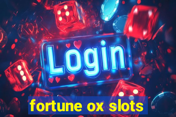 fortune ox slots