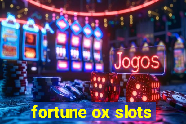 fortune ox slots