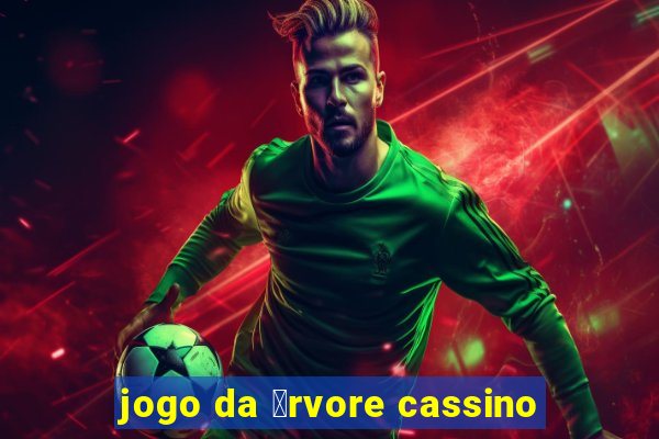 jogo da 谩rvore cassino