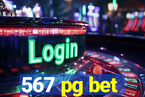 567 pg bet