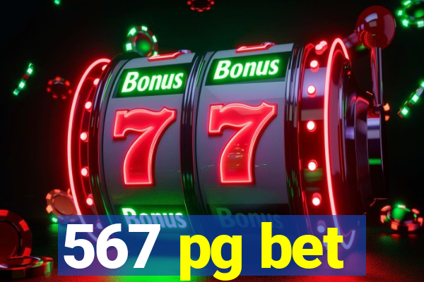 567 pg bet