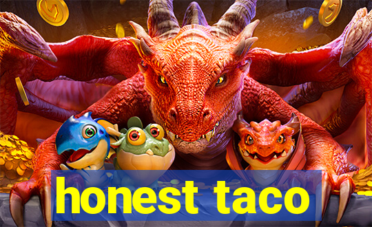 honest taco