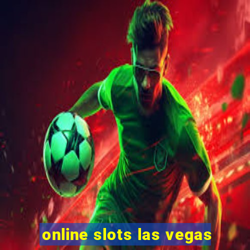 online slots las vegas