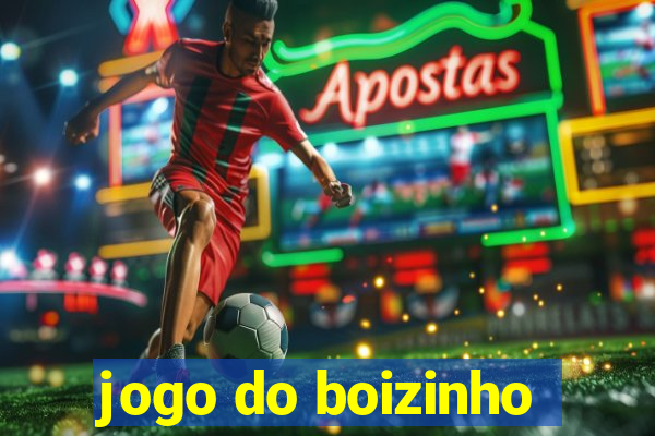 jogo do boizinho