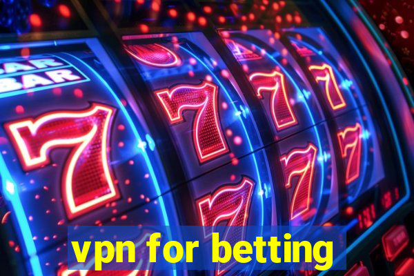 vpn for betting