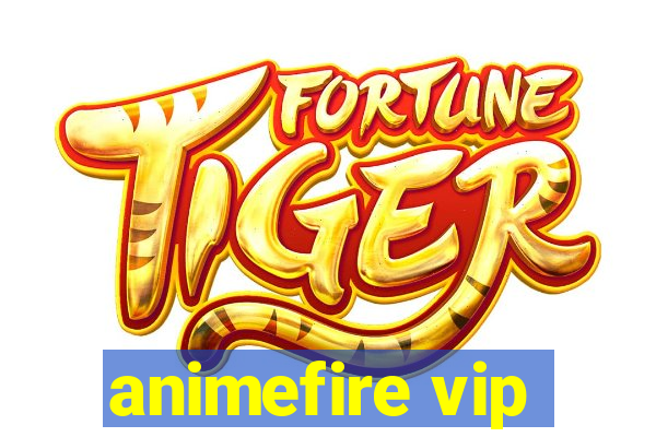 animefire vip