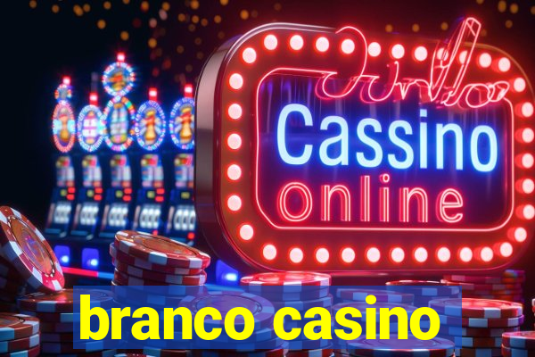 branco casino