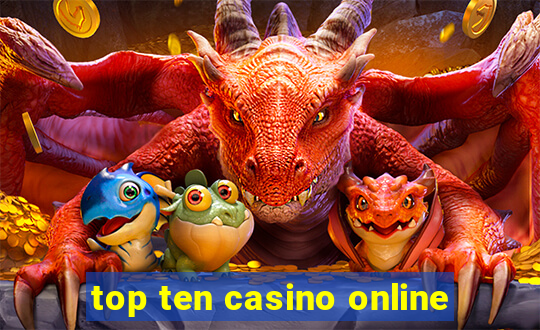 top ten casino online