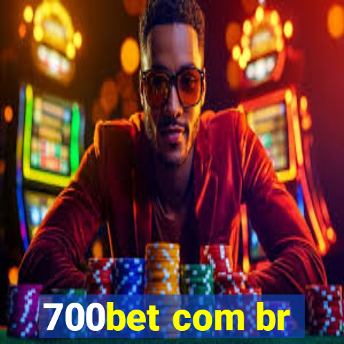 700bet com br